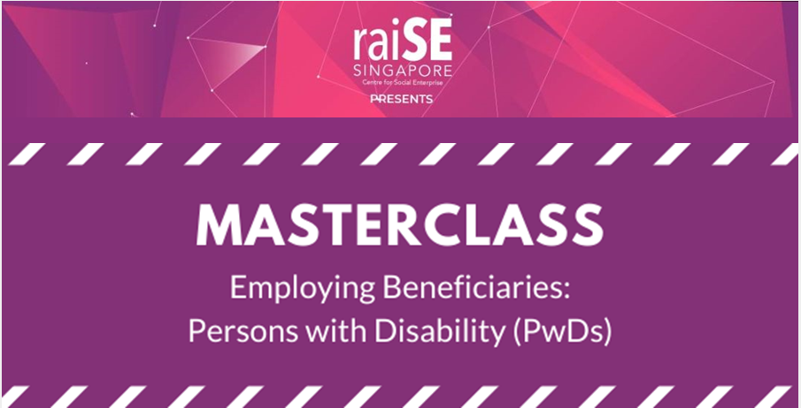 raise_masterclass Event - MasterClass: Employing Beneficiaries (Persons With Disabilities)